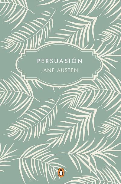 PERSUASIÓN (EDICIÓN CONMEMORATIVA) | 9788491052777 | AUSTEN, JANE | Llibreria Online de Tremp