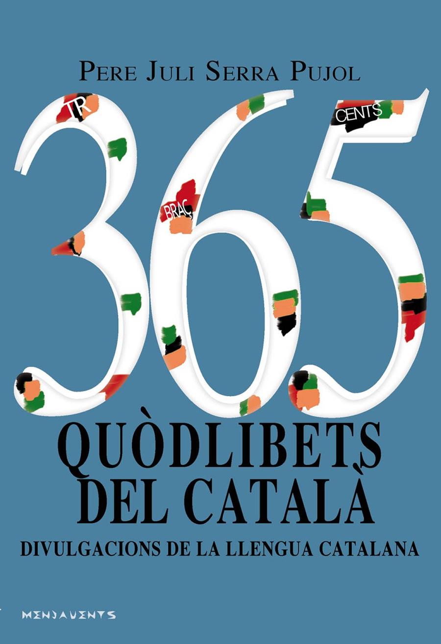 365 QUÒDLIBETS DEL CATALÀ | 9788417113117 | SERRA PUJOL, PERE JULI | Llibreria Online de Tremp