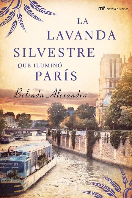 LAVANDA SILVESTRE QUE ILUMINÓ PARÍS, LA | 9788427037564 | ALEXANDRA, BELINDA  | Llibreria Online de Tremp