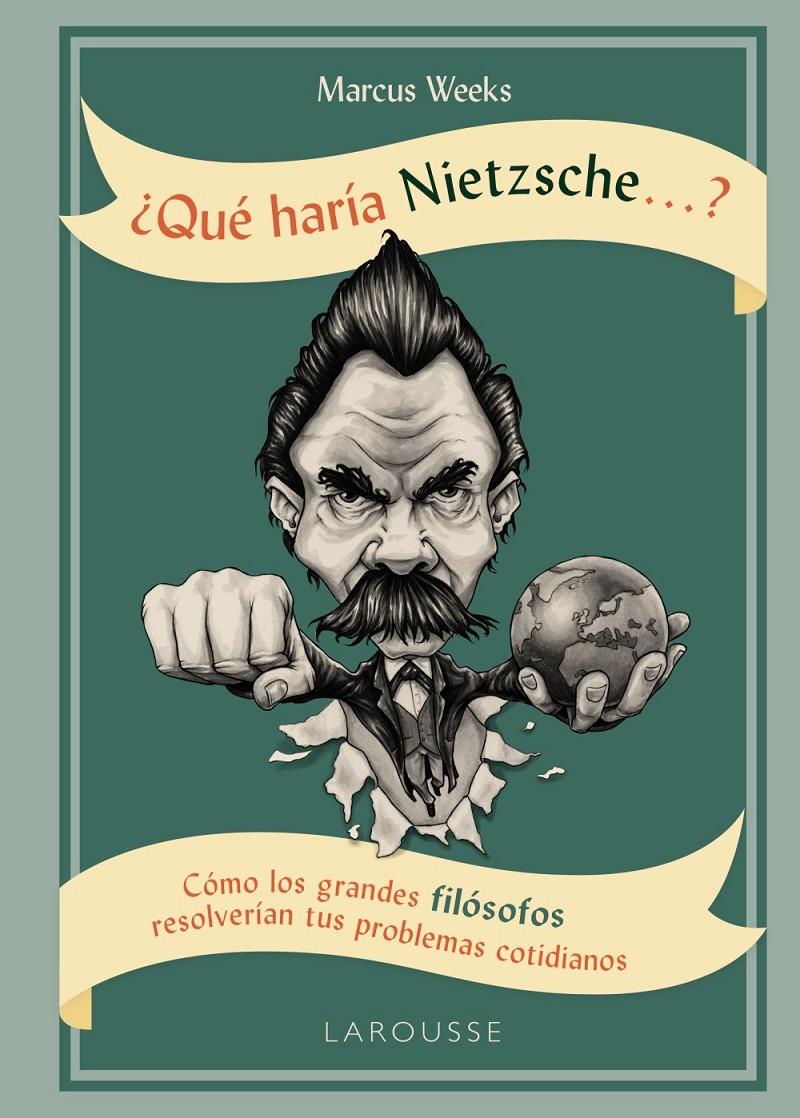 ¿QUÉ HARÍA NIETZSCHE ....? | 9788416984763 | WEEKS, MARCUS | Llibreria Online de Tremp