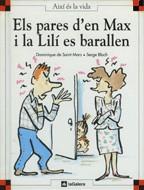 PARES D'EN MAX I LA LILI ES BARALLEN, ELS | 9788424644109 | SAINT MARS, DOMINIQUE DE-BLOCH, SERGE | Llibreria Online de Tremp