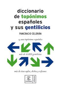 DICCIONARIO DE TOPONIMOS ESPAÑOLES Y GENTILICIOS | 9788467030549 | CELDRAN, PANCRACIO | Llibreria Online de Tremp