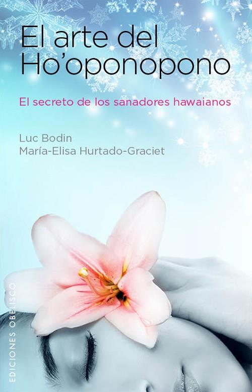 EL ARTE DE HO'OPONOPONO | 9788497779203 | HURTADO-GRACIET, MARIELI/BODIN, LUC | Llibreria Online de Tremp