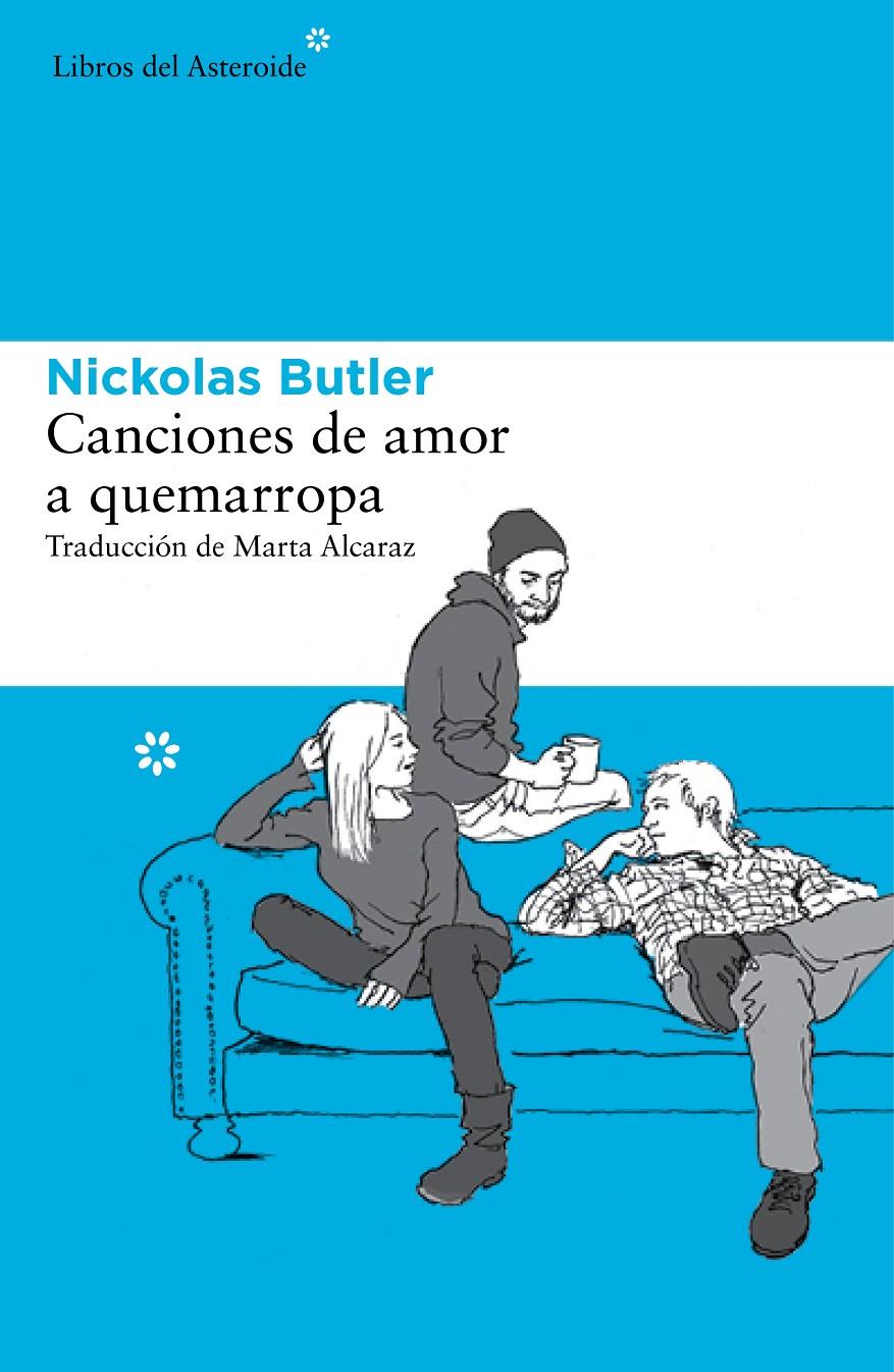 CANCIONES DE AMOR A QUEMARROPA | 9788415625995 | BUTLER, NICKOLAS | Llibreria Online de Tremp