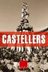 CASTELLERS | 9788466406291 | JOAN CAVALLÉ BUSQUETS/JORDI TIÑENA AMORÓS/CARLES MARQUÉS VIRGILI/LLUÍS FIGUEROLA ORTIGA/ÀNGEL OCTAVI | Llibreria Online de Tremp