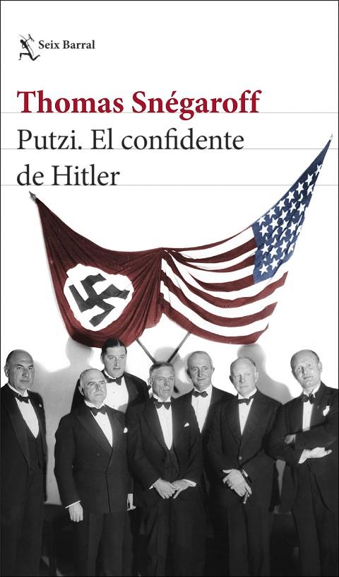 PUTZI. EL CONFIDENTE DE HITLER | 9788432240676 | SNÉGAROFF, THOMAS | Llibreria Online de Tremp