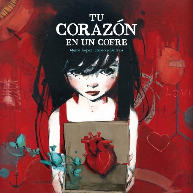 TU CORAZÓN EN UN COFRE | 9788448835453 | BELTRAN JIMENEZ,REBECCA/LOPEZ ASCANIO,ME | Llibreria Online de Tremp