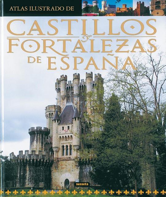 ATLAS ILUSTRADO DE CASTILLOS Y FORTALEZAS DE ESPAÑA | 9788430555260 | VARIOS AUTORES | Llibreria Online de Tremp