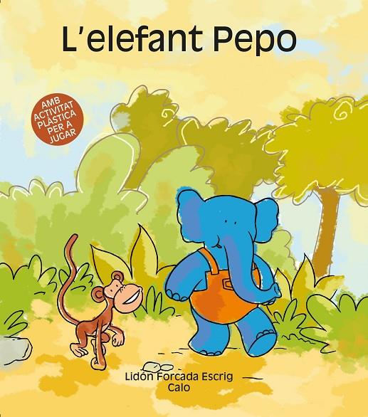 ELEFANT PEPO, L' | 9788481316070 | FORCADA, LIDON | Llibreria Online de Tremp