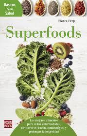 SUPERFOODS  -BÁSICOS DE LA SALUD | 9788499174457 | BLANCA HERP