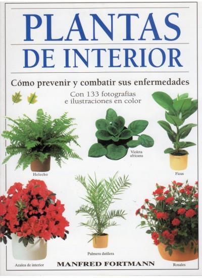 PLANTAS DE INTERIOR : PREVENIR ENFERMEDADES | 9788428211024 | FORTMANN, MANFRED | Llibreria Online de Tremp