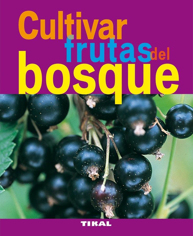 CULTIVAR FRUTAS DEL BOSQUE | 9788492678822 | Llibreria Online de Tremp