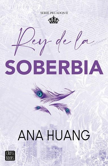 PECADOS 2. REY DE LA SOBERBIA | 9788408293576 | HUANG, ANA | Llibreria Online de Tremp