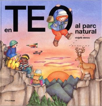 EN TEO VA AL PARC NATURAL | 9788499322278 | VIOLETA DENOU | Llibreria Online de Tremp