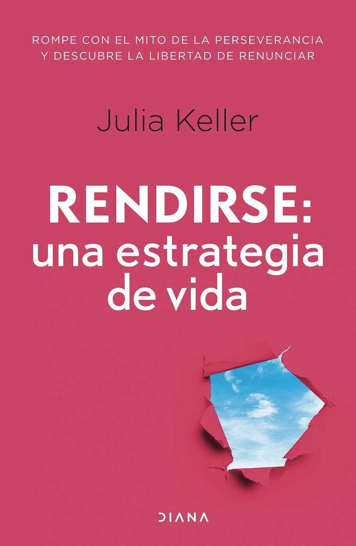 RENDIRSE: UNA ESTRATEGIA DE VIDA | 9788411191586 | KELLER, JULIA | Llibreria Online de Tremp