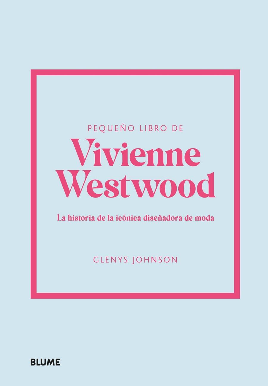 PEQUEÑO LIBRO DE VIVIENNE WESTWOOD | 9788410048515 | JOHNSON, GLENYS | Llibreria Online de Tremp