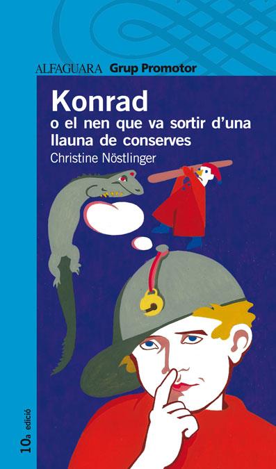 KONRAD O EL NEN QUE VA A SORTIR D'UNA LLAUNA DE CONSERVES | 9788484355199 | NOSTLINGER, CHRISTINE | Llibreria Online de Tremp