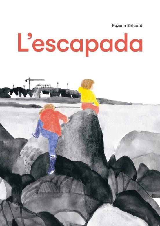 L'ESCAPADA | 9788412863123 | BRÉCARD, ROZENN | Llibreria Online de Tremp