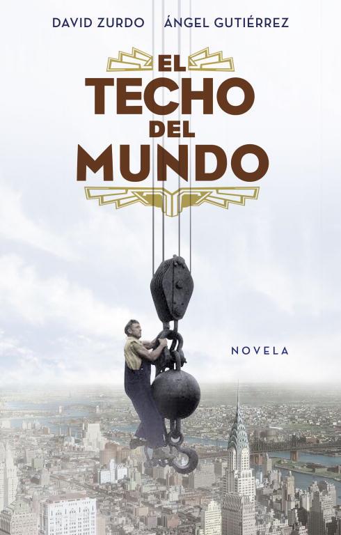 TECHO DEL MUNDO, EL | 9788401389887 | ZURDO, DAVID ; GUTIERREZ, ANGEL | Llibreria Online de Tremp