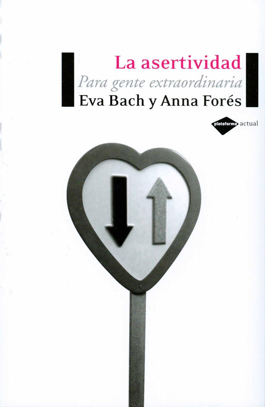 LA ASERTIVIDAD | 9788496981119 | BACH, EVA/FORÉS, ANNA | Llibreria Online de Tremp