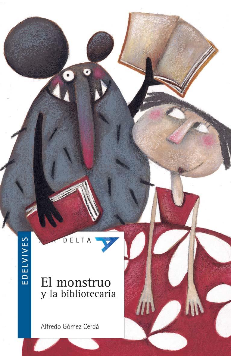 MONSTRUO Y LA BIBLIOTECARIA, EL | 9788426361165 | GOMEZ CERDA, ALFREDO | Llibreria Online de Tremp