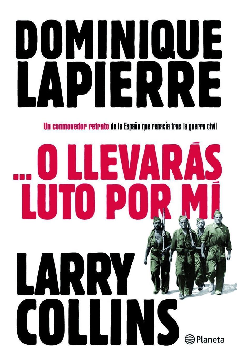 O LLEVARAS LUTO POR MI | 9788408096702 | LAPIERRE, DOMINIQUE; COLLINS, LARRY | Llibreria Online de Tremp