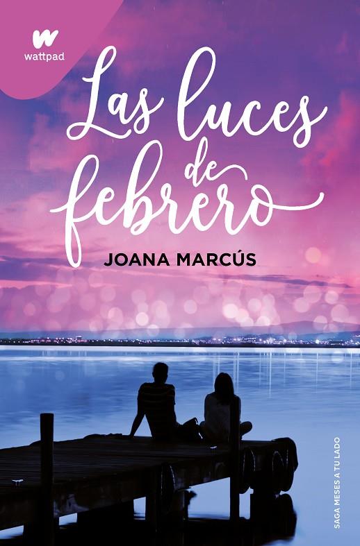 LAS LUCES DE FEBRERO (MESES A TU LADO 4) | 9788419421135 | MARCÚS, JOANA | Llibreria Online de Tremp