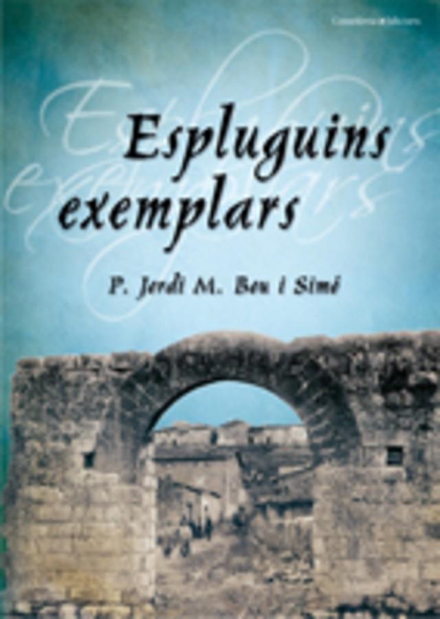 ESPLUGUINS EXEMPLARS | 9788497913959 | JORDI, P.; BOU, M. | Llibreria Online de Tremp