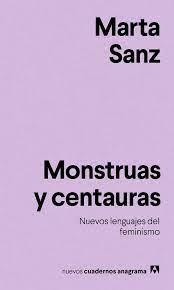 MONSTRUAS Y CENTAURAS | 9788433916228 | SANZ, MARTA | Llibreria Online de Tremp