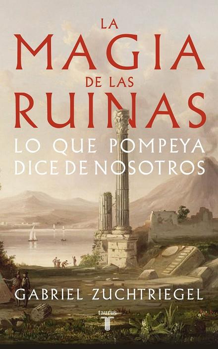 LA MAGIA DE LAS RUINAS | 9788430626991 | ZUCHTRIEGEL, GABRIEL | Llibreria Online de Tremp