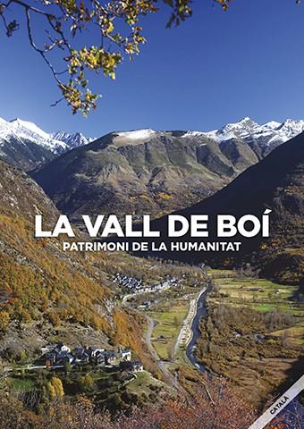 LA VALL DE BOÍ: PATRIMONI DE LA HUMANITAT. | 9788484098720 | VARIOS AUTORES | Llibreria Online de Tremp