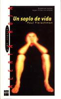 SOPLO DE VIDA, UN | 9788434867307 | FLEISCHMAN, PAUL | Llibreria Online de Tremp