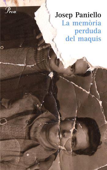 MEMORIA PERDUDA DELS MAQUIS, LA | 9788484379843 | PANIELLO, JOSEP | Llibreria Online de Tremp