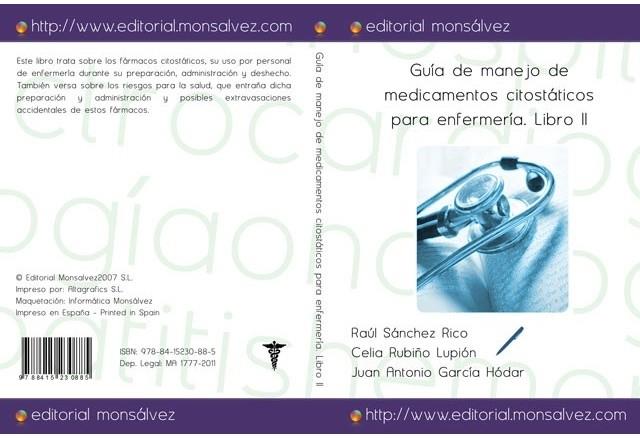 GUÍA DE MANEJO DE MEDICAMENTOS CITOSTÁTICOS PARA ENFERMERÍA. LIBRO II | 9788415230885