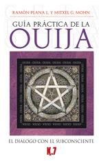 GUÍA PRÁCTICA DE LA OUIJA | 9788496112032 | PLANA LÓPEZ, RAMÓN/G. MOHN, MITXEL | Llibreria Online de Tremp