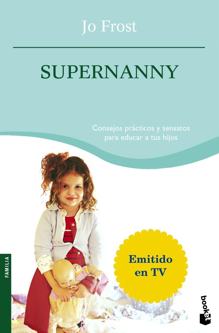 SUPERNANNY | 9788408076766 | FROST, JO (1971- ) | Llibreria Online de Tremp