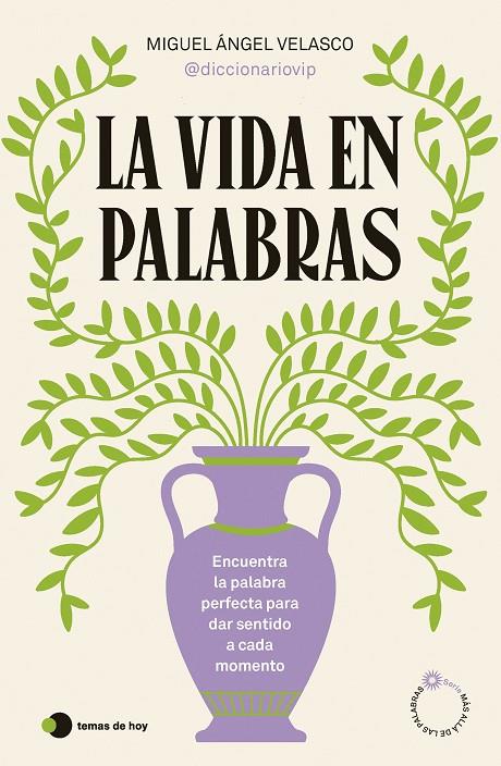 LA VIDA EN PALABRAS | 9788410293199 | MIGUEL ÁNGEL VELASCO (@DICCIONARIOVIP) | Llibreria Online de Tremp