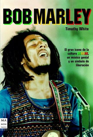 BOB MARLEY | 9788496222786 | WHITE, TIMOTHY | Llibreria Online de Tremp