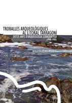 TROBALLES ARQUEOLOGIQUES AL LITORAL TARRAGONI | 9788497913089 | PEREZ MARTIN, WALFIDA | Llibreria Online de Tremp