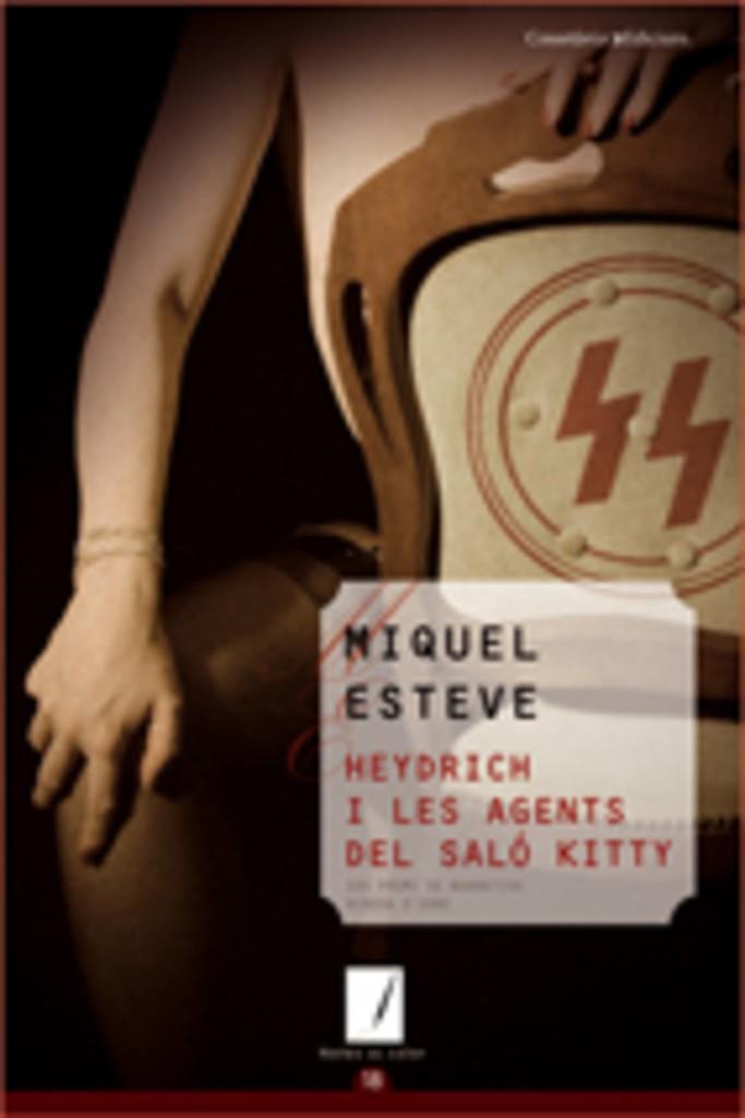 HEYDRICH I LES AGENTS DEL SALO KITTY | 9788497913829 | ESTEVE, MIQUEL | Llibreria Online de Tremp