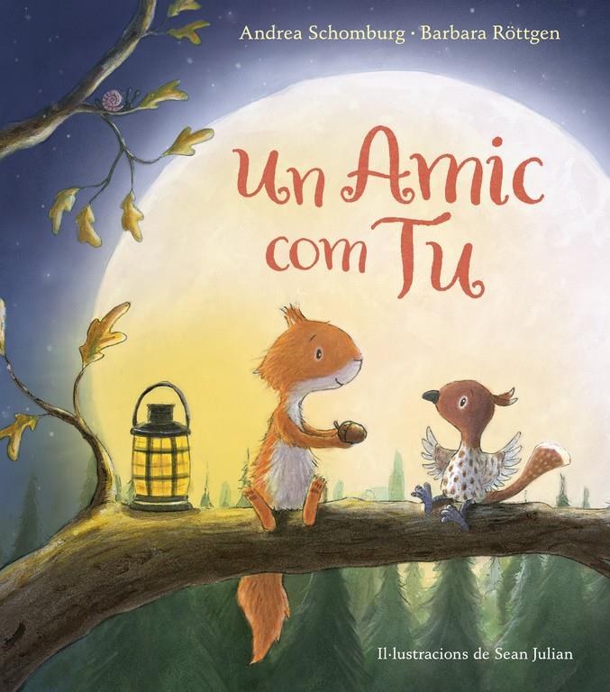 UN AMIC COM TU | 9788448847289 | SCHOMBURG, ANDREA/ROTTGEN, BARBARA | Llibreria Online de Tremp