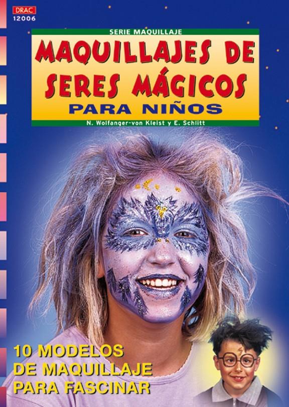 MAQUILLAJES DE SERES MAGICOS PARA NIÑOS | 9788496365032 | KLEIST, WOLFANGER | Llibreria Online de Tremp