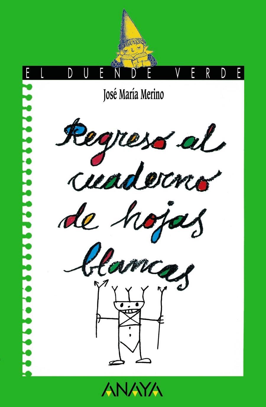 REGRESO AL CUADERNO DE HOJAS BLANCAS. | 9788420775579 | MERINO, JOSE MARIA. | Llibreria Online de Tremp