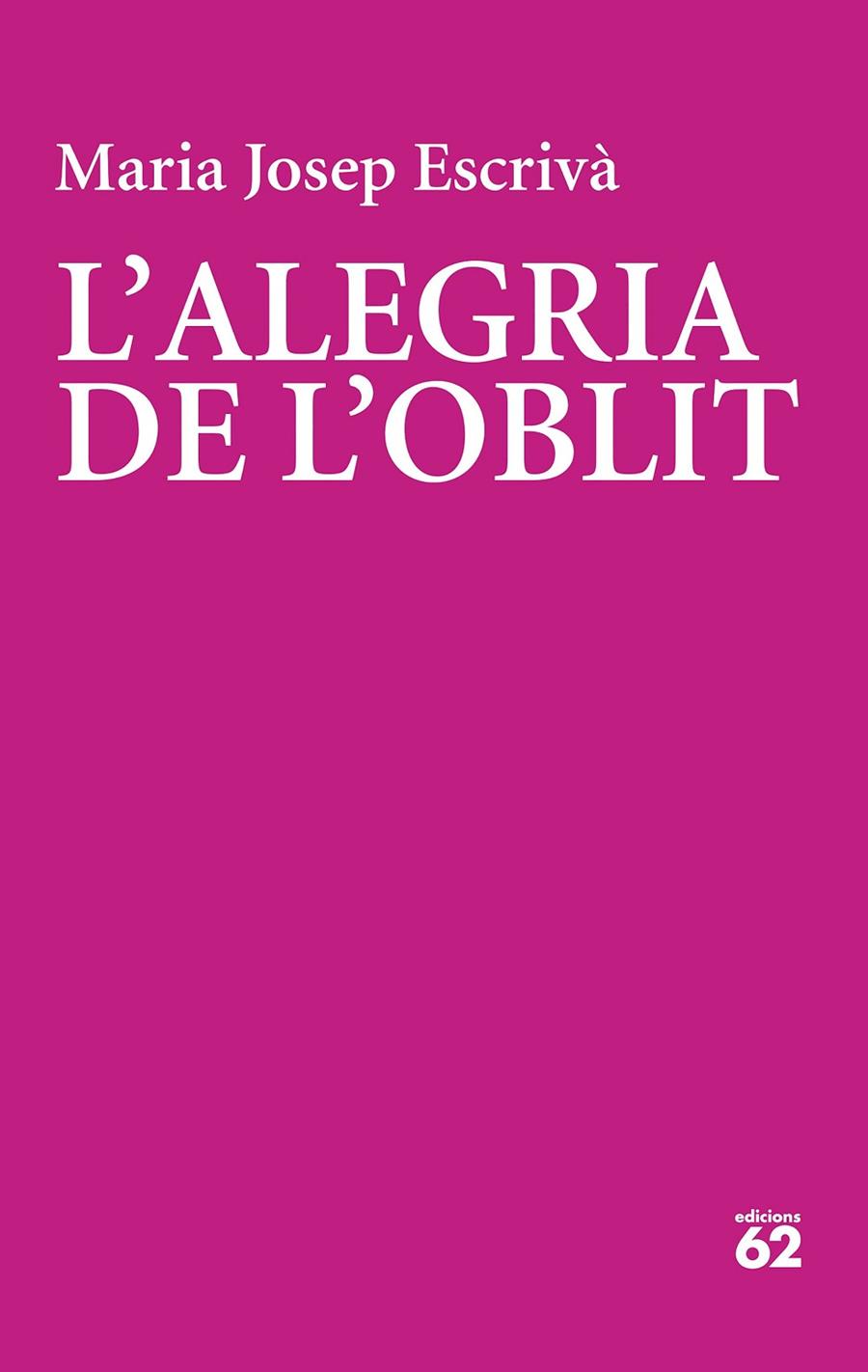 L'ALEGRIA DE L'OBLIT | 9788429782356 | ESCRIVÀ VIDAL, MARIA JOPEP | Llibreria Online de Tremp