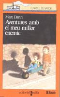 AVENTURES AMB EL MEU MILLOR ENEMIC | 9788476293355 | DANN, MAX | Llibreria Online de Tremp