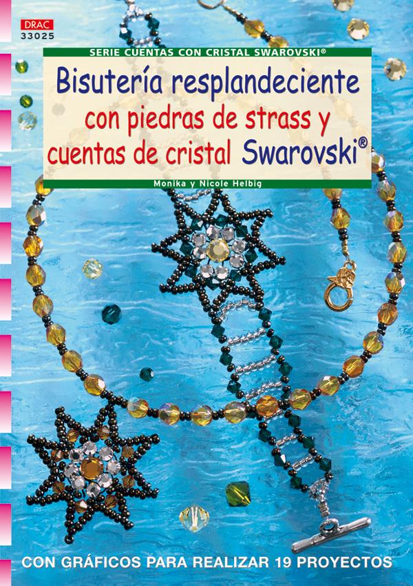 SERIE CUENTAS CON CRISTAL SWAROVSKI Nº 25. BISUTERÍA RESPLANDECIENTE CON PIEDRAS | 9788498741179 | HELBIG, MONIKA/HELBIG, NICOLE | Llibreria Online de Tremp