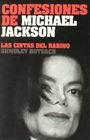 CONFESIONES DE MICHAEL JACKSON LAS CINTAS DEL RABINO | 9788496879508 | BOTEACH, SHMULEY | Llibreria Online de Tremp