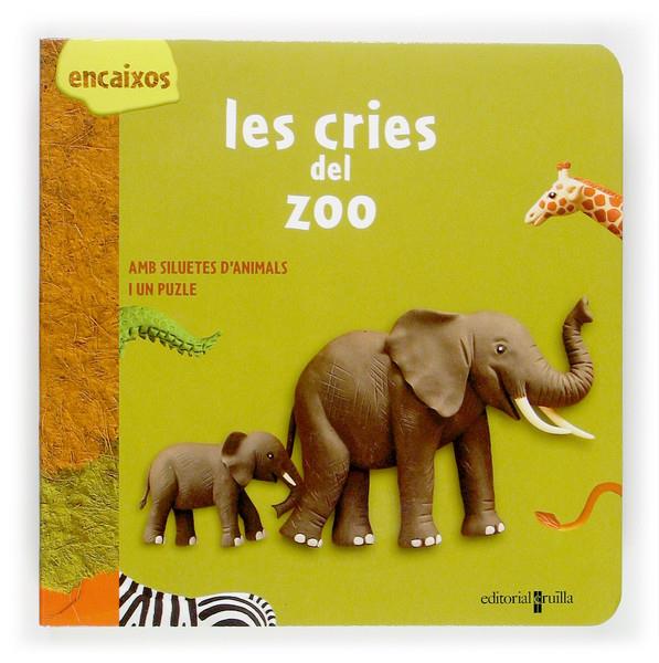 CRIES DEL ZOO, LES | 9788466113182 | GAREL, BÉATRICE | Llibreria Online de Tremp