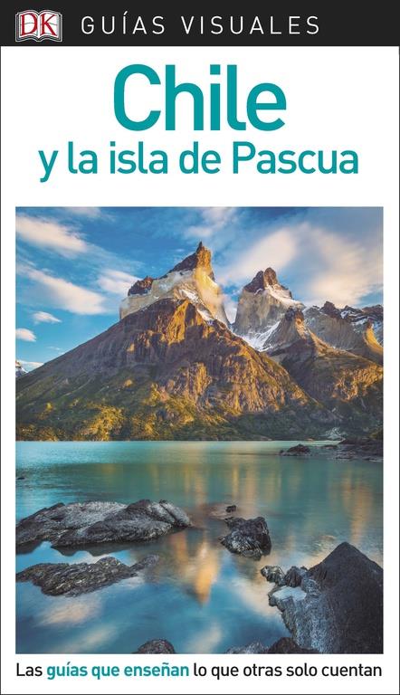 GUÍA VISUAL CHILE Y LA ISLA DE PASCUA | 9780241338186 | , VÁRIOS AUTORES | Llibreria Online de Tremp