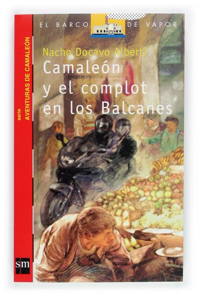 CAMALEON Y COMPLOT EN LOS BALCANES | 9788467503029 | DOCAVO ALBERTI, NACHO | Llibreria Online de Tremp